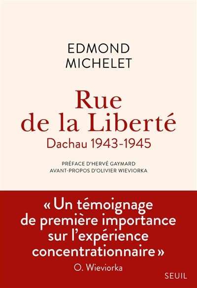Rue de la Liberté : Dachau 1943-1945 | Michelet, Edmond