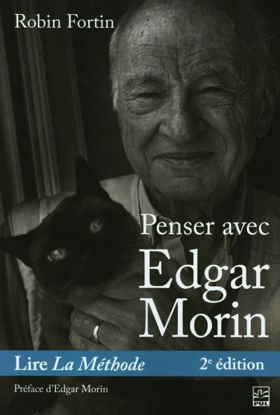 Penser avec Edgar Morin  | Fortin, Robin