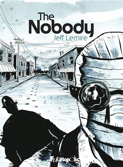 The nobody | Lemire, Jeff