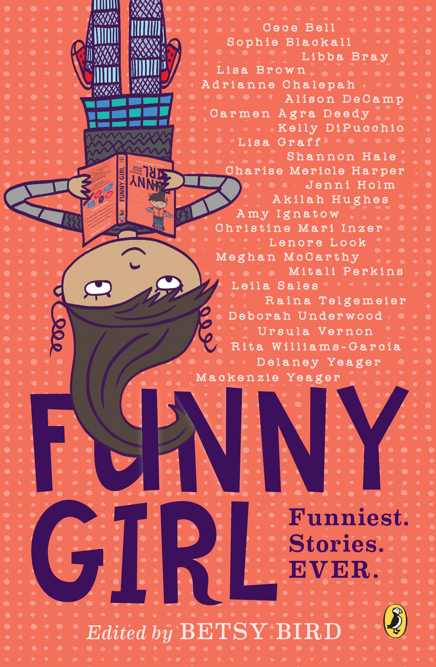 Funny Girl : Funniest. Stories. Ever. | Bird, Betsy