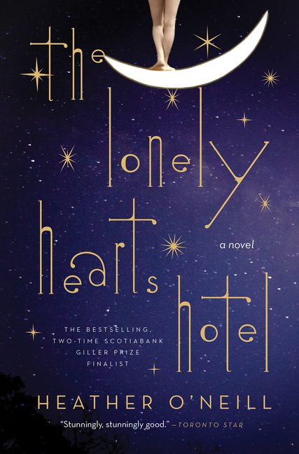 Lonely Hearts Hotel : A Novel | O'Neill, Heather