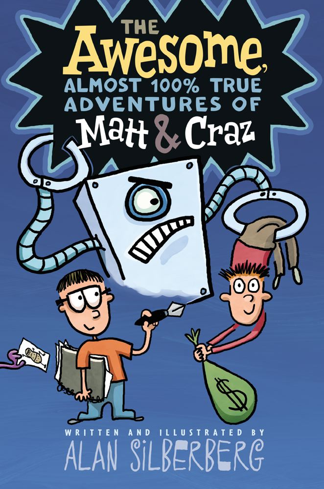 Awesome, Almost 100% True Adventures of Matt & Craz (The) | Silberberg, Alan