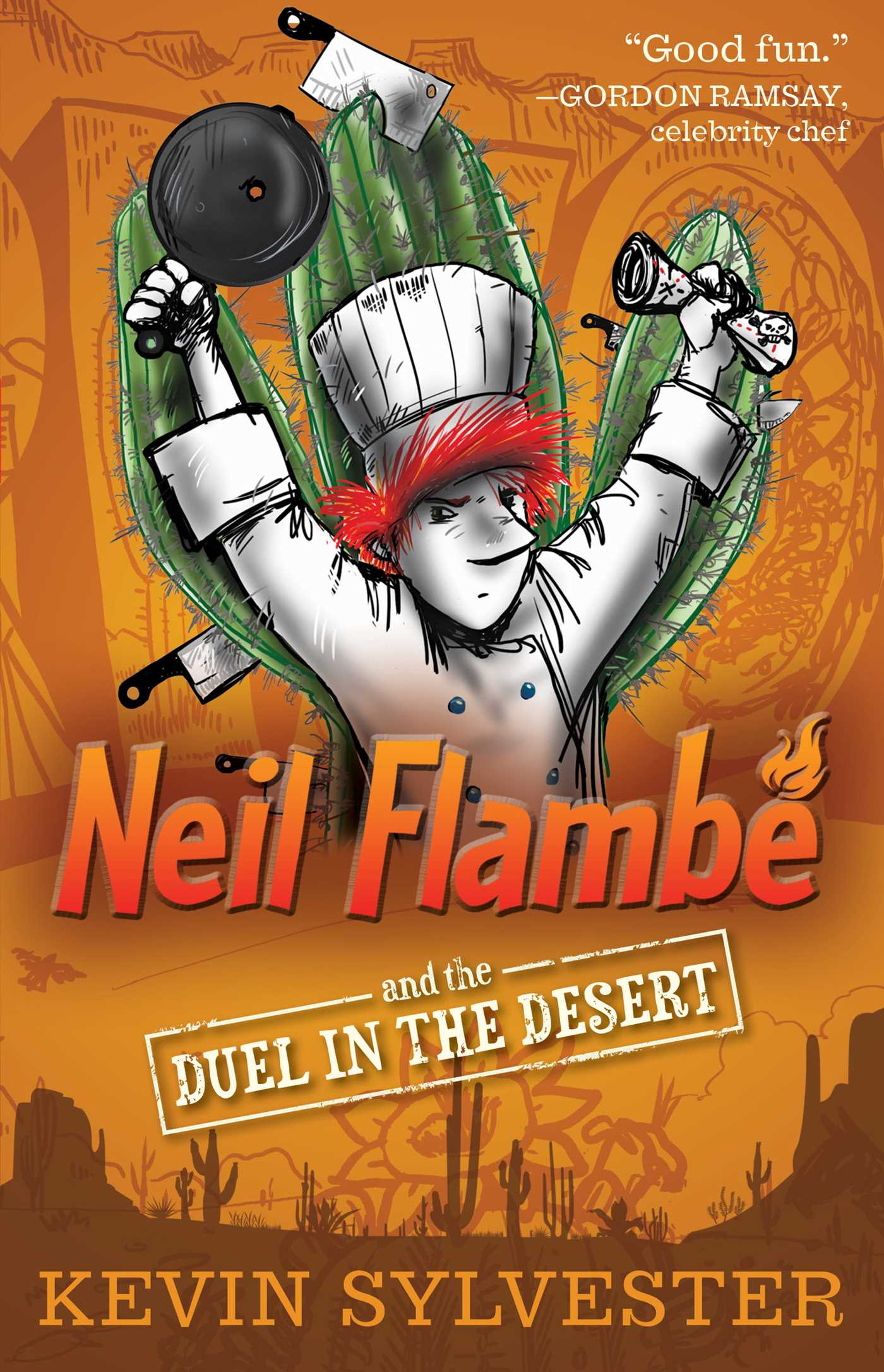 Neil Flambé and the Duel in the Desert | Sylvester, Kevin