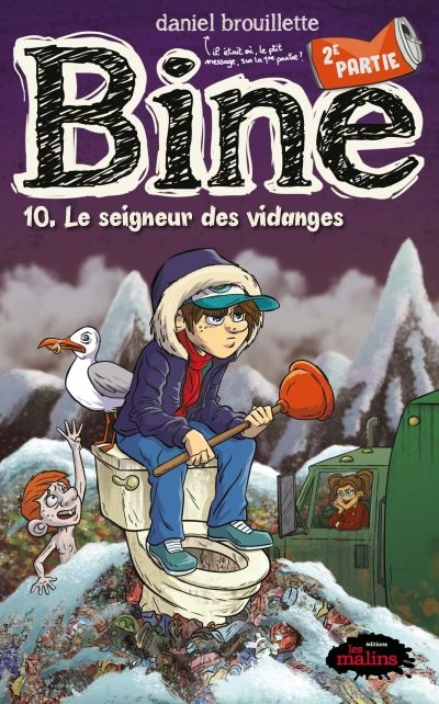 Bine T.10.2 - Le seigneur des vidanges | Brouillette, Daniel