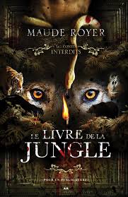 Les contes interdits - Le livre de la jungle | Royer, Maude