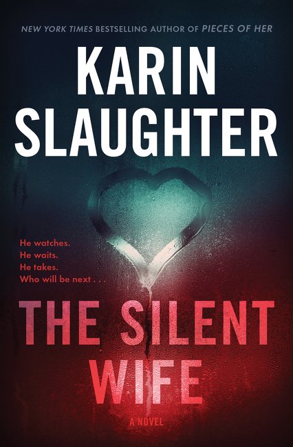 The Silent Wife : A Novel | Slaughter, Karin