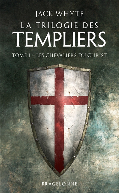 La trilogie des Templiers T.01 - Les chevaliers du Christ | Whyte, Jack