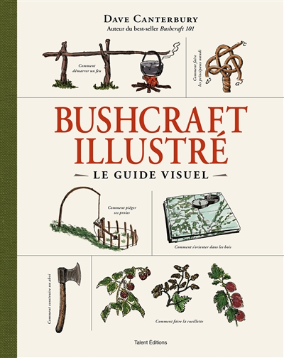 Bushcraft Illustre : Le Guide Visuel | Canterbury, Dave