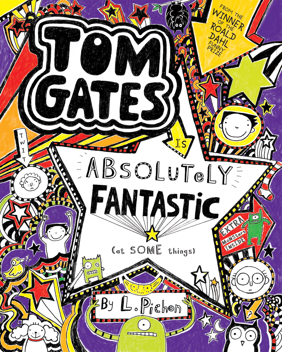Tom Gates T.05 - Tom Gates Is Absolutely Fantastic (at some things) | Pichon, Liz