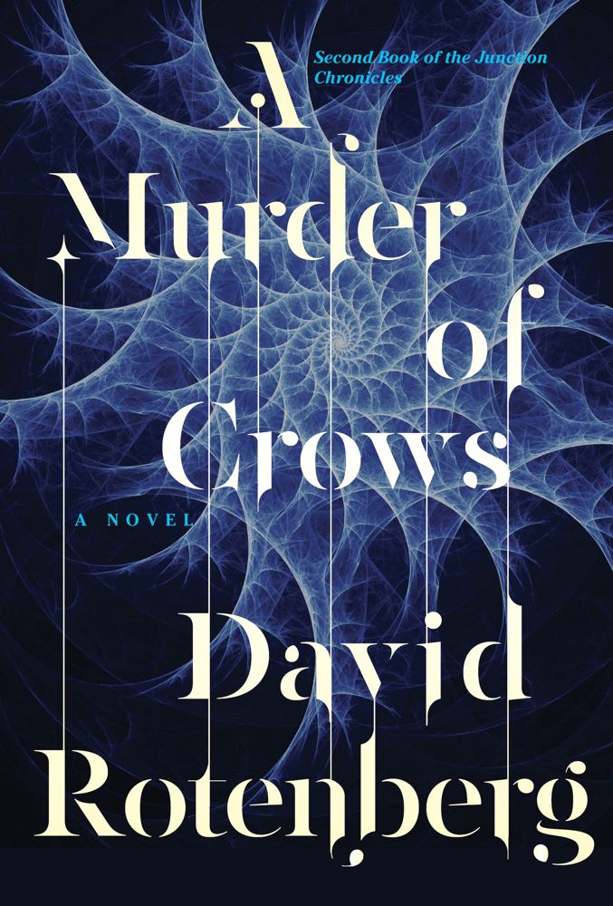 The Junction Chronicles T.02 - A Murder of Crows | Rotenberg, David