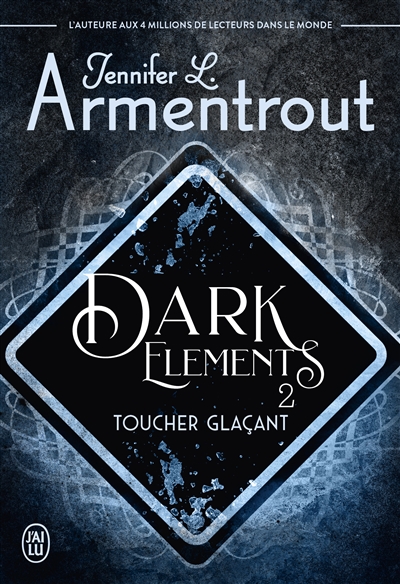 Dark elements T.02 - Toucher glaçant | Armentrout, Jennifer L.