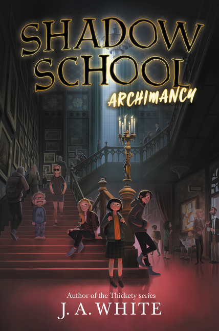 Shadow School T.01 - Archimancy | White, J. A.