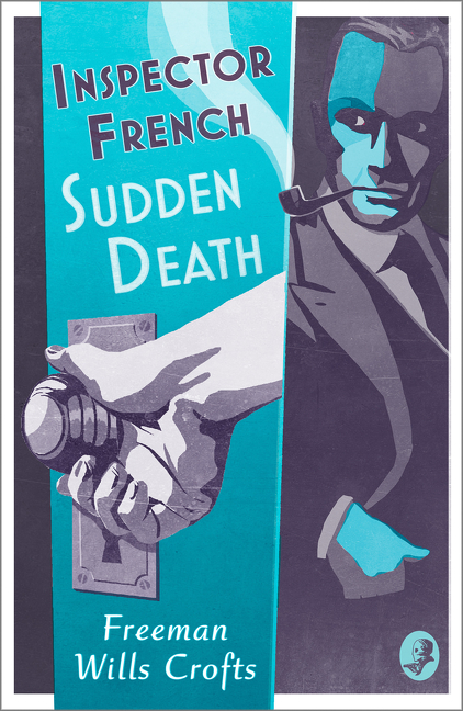 Inspector French: Sudden Death | Wills Crofts, Freeman
