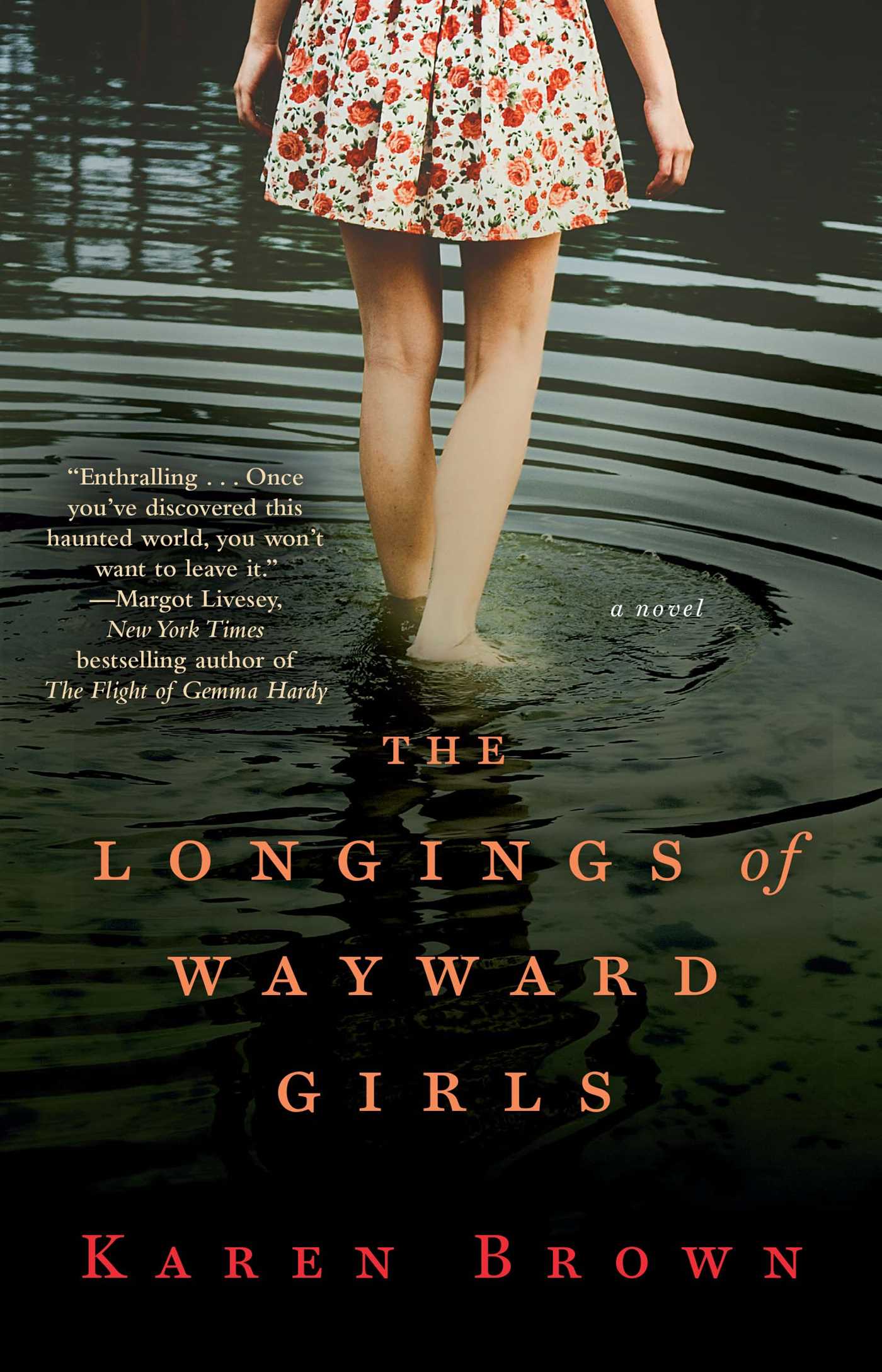 The Longings of Wayward Girls : A Novel | Brown, Karen