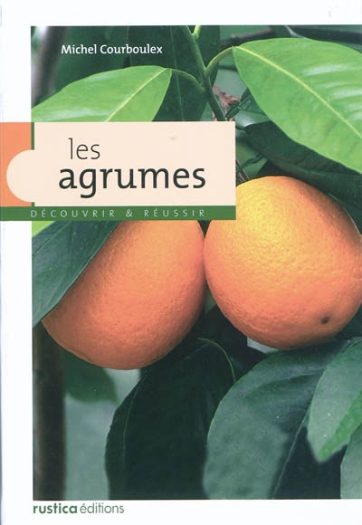 agrumes (Les) | Courboulex, Michel