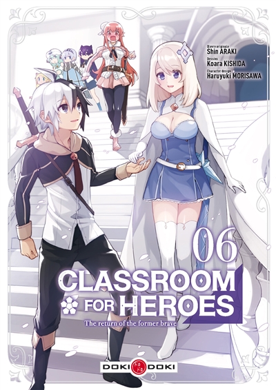 Classroom for heroes : the return of the former brave T.06 | Araki, Shin