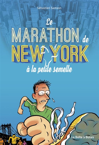 Marathon de New York à la petite semelle (Le) | Samson, Sébastien