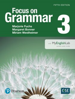 Focus on Grammar 3, 5th | Student Book B with Essential Online Resources | Marjorie Fuchs, Margaret Bonner, Miriam Westheimer