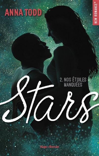 Stars T.02 - Nos étoiles manquées | Todd, Anna