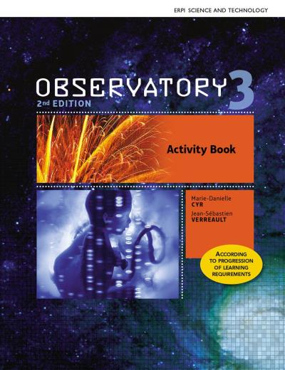 Observatory - Activity Book 3, 2nd Ed. + Digital Components - STUDENT (12-month access) | Cyr, Marie-Danielle et Verreault, Jean-Sébastien 