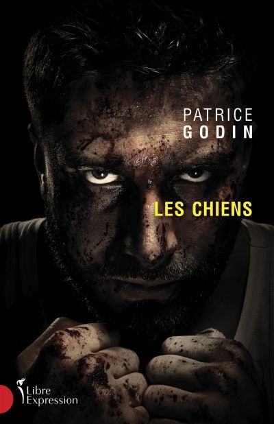 Chiens (Les) | Godin, Patrice