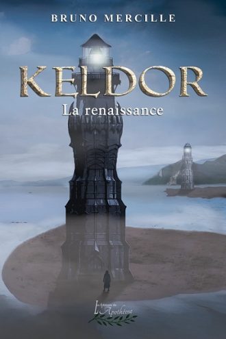 Keldor T.02 -  La renaissance  | Bruno Mercille