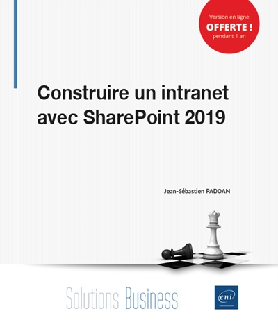 Construire un intranet avec SharePoint 2019 | Padoan, Jean-Sébastien