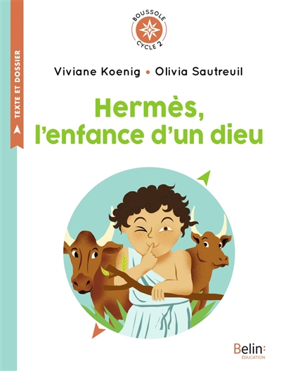 Hermès, l'enfance d'un dieu | Koenig, Viviane
