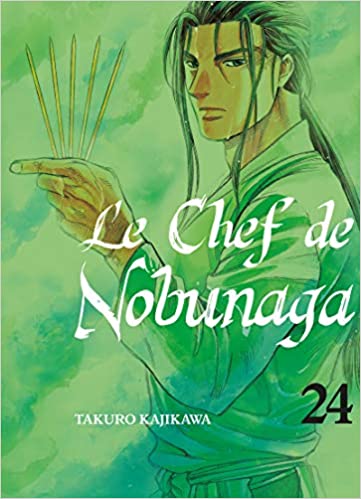 Le chef de Nobunaga T.24 | Kajikawa, Takuro