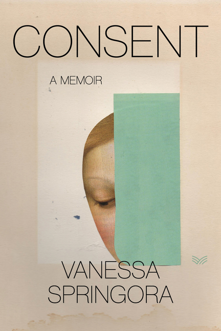 Consent : A Memoir | Springora, Vanessa