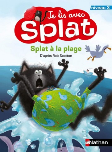 Je lis avec Splat  Niveau  3 - Splat à la plage | Scotton, Rob