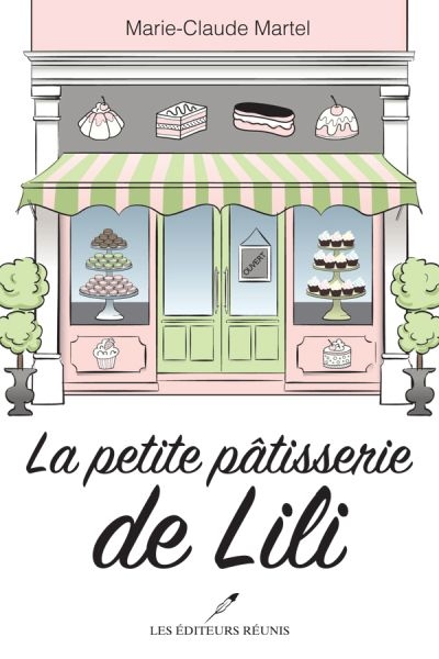 petite pâtisserie de Lili (La) | Martel, Marie-Claude