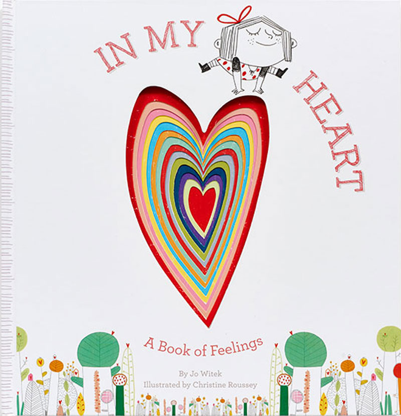 In My Heart : A Book of Feelings | Witek, Jo