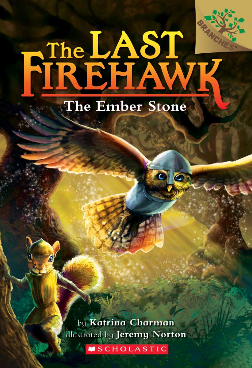The Last Firehawk T.01 - The Ember Stone : A Branches Book | Charman, Katrina
