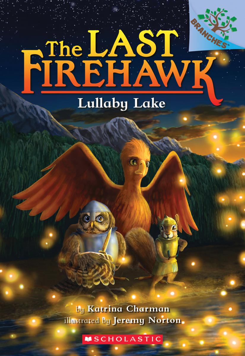 The Last Firehawk T.04 - Lullaby Lake: A Branches Book  | Charman, Katrina