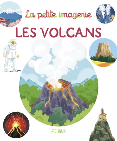La petite imagerie - Les volcans  | Beaumont, Emilie