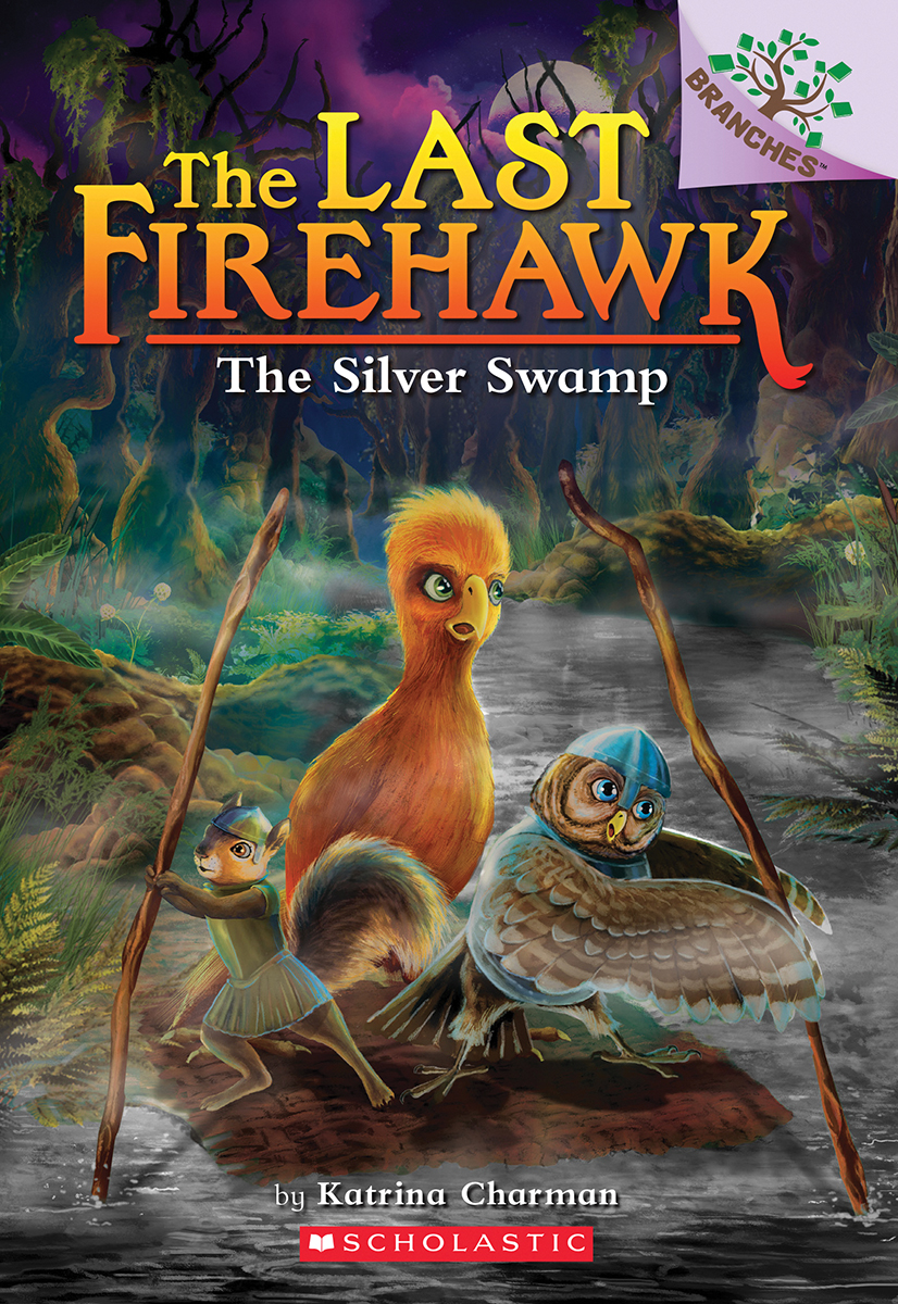 The Last Firehawk T.08 - The Silver Swamp: A Branches Book | Charman, Katrina