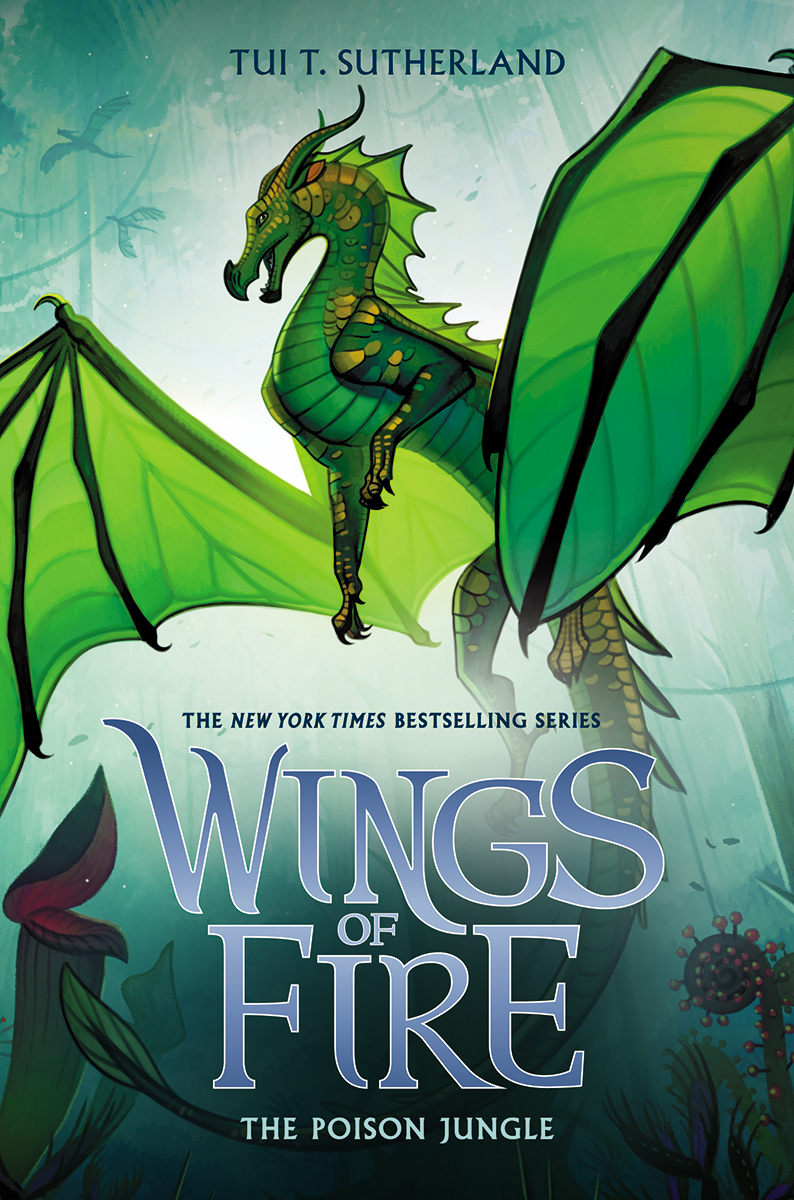 Wings of Fire Vol.13 - The Poison Jungle | Sutherland, Tui T.