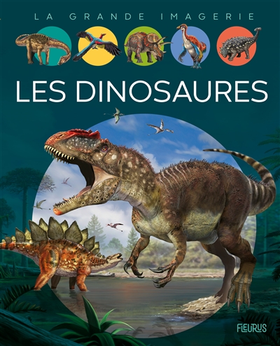 La grande imagerie - Les dinosaures  | Beaumont, Emilie
