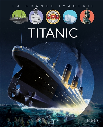 La grande imagerie - Titanic | Beaumont, Jacques