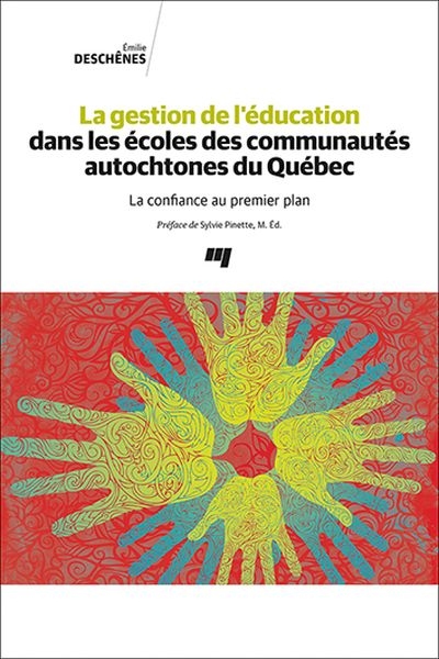 gestion de l'éducation dans les écoles des communautés autochtones du Québec (La) | Deschênes Émilie