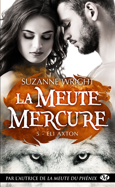 La meute Mercure T.05 - Eli Axton | Wright, Suzanne