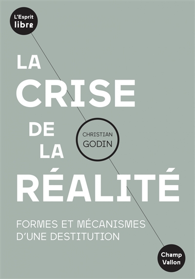 crise de la réalité (La) | Godin, Christian