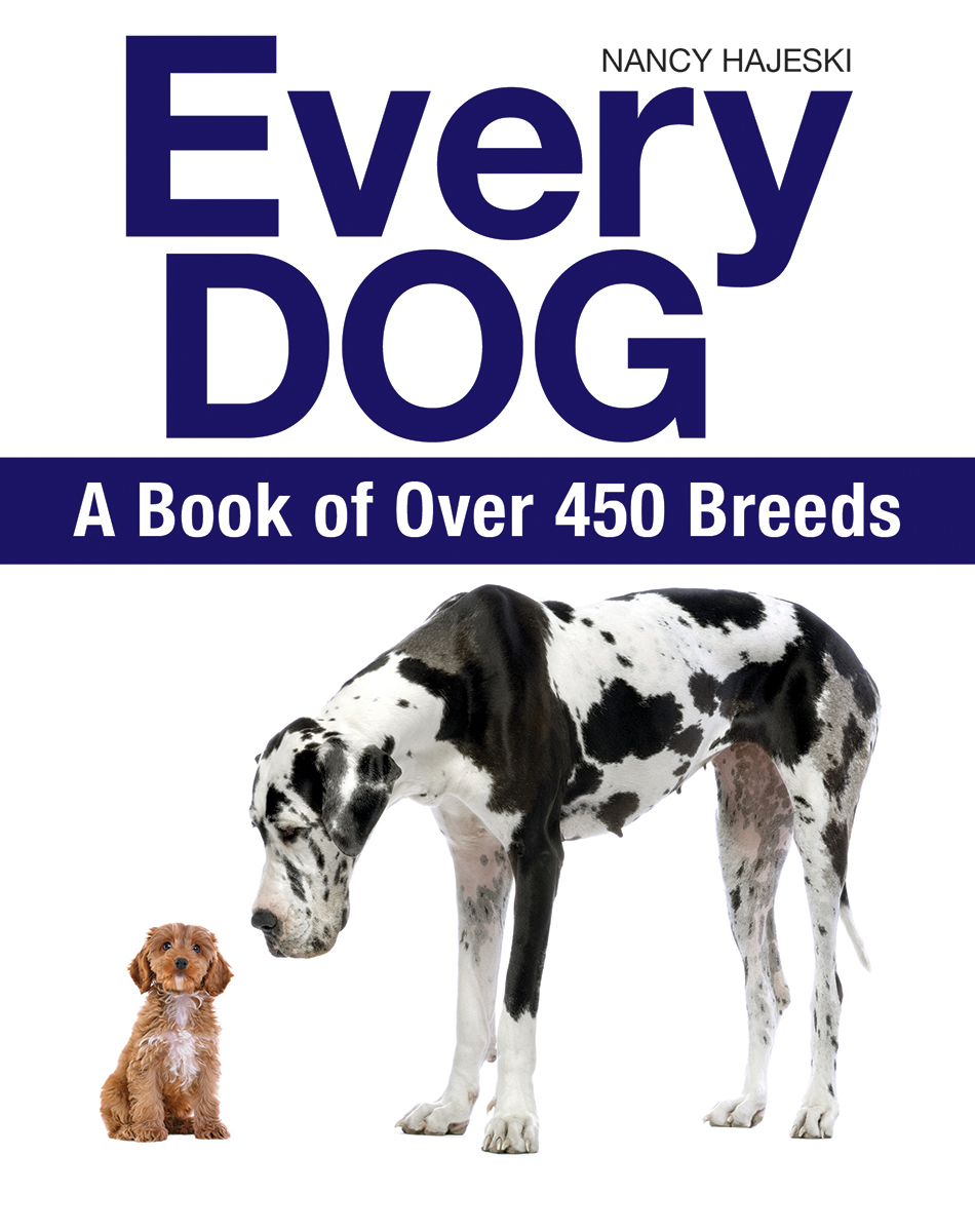 Every Dog : A Book of Over 450 Breeds | Hajeski, Nancy