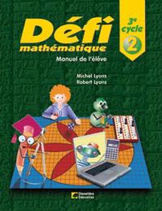 Défi mathématique : 6e année | Lyons, Michel  et Lyons, Robert