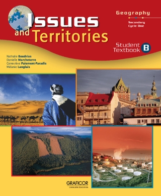 Issues and Territories - Textbook B (Secondary 2) | Nathalie Boudrias, Danielle Marcheterre, Mélanie Langlais, Geneviève Paiement-Paradis