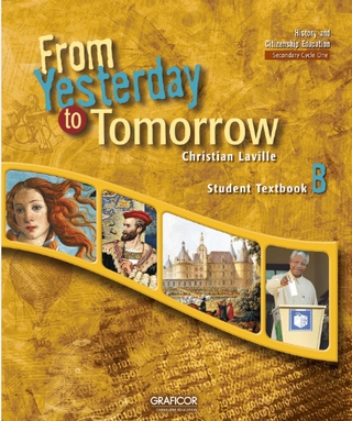 From Yesterday to Tomorrow - Textbook B (Secondary 2) | Christian Laville