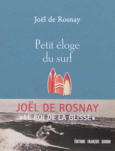 Petit éloge du surf | Rosnay, Joël de