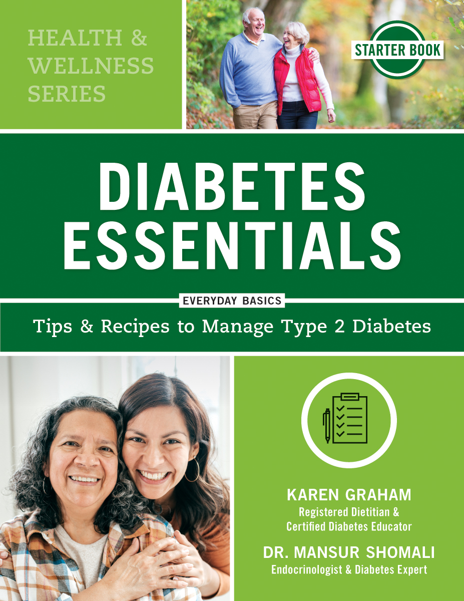 Diabetes Essentials : Tips and Recipes to Manage Type 2 Diabetes | Graham, Karen