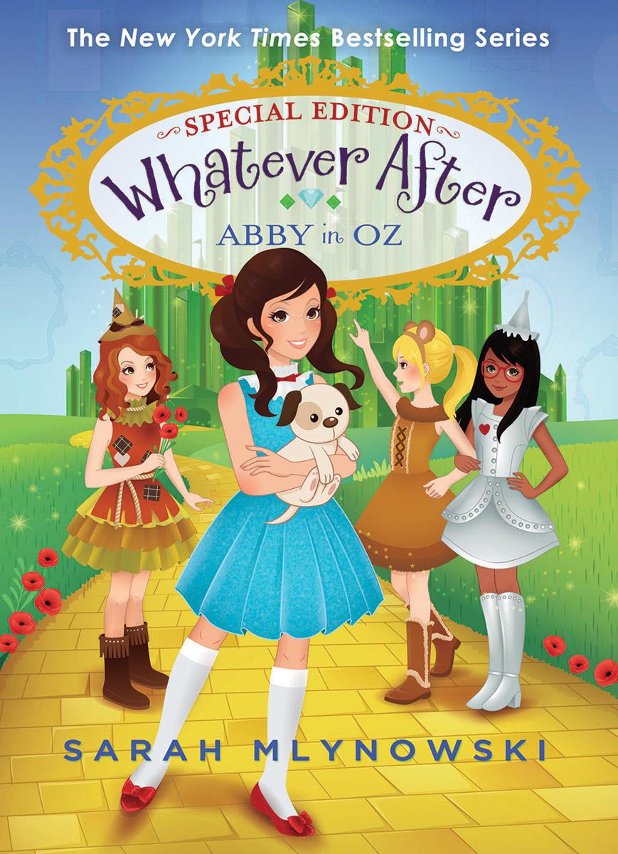 Abby in Oz (Whatever After Special Edition #2) | Mlynowski, Sarah